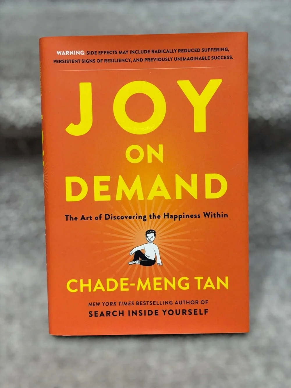 Joy on Demand Chade-Meng Tan Hardcover Happiness Mindfulness Self Help Book